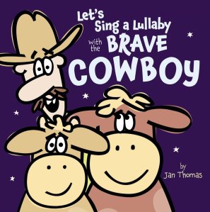 Let's Sing a Lullaby with the Brave Cowboy 1