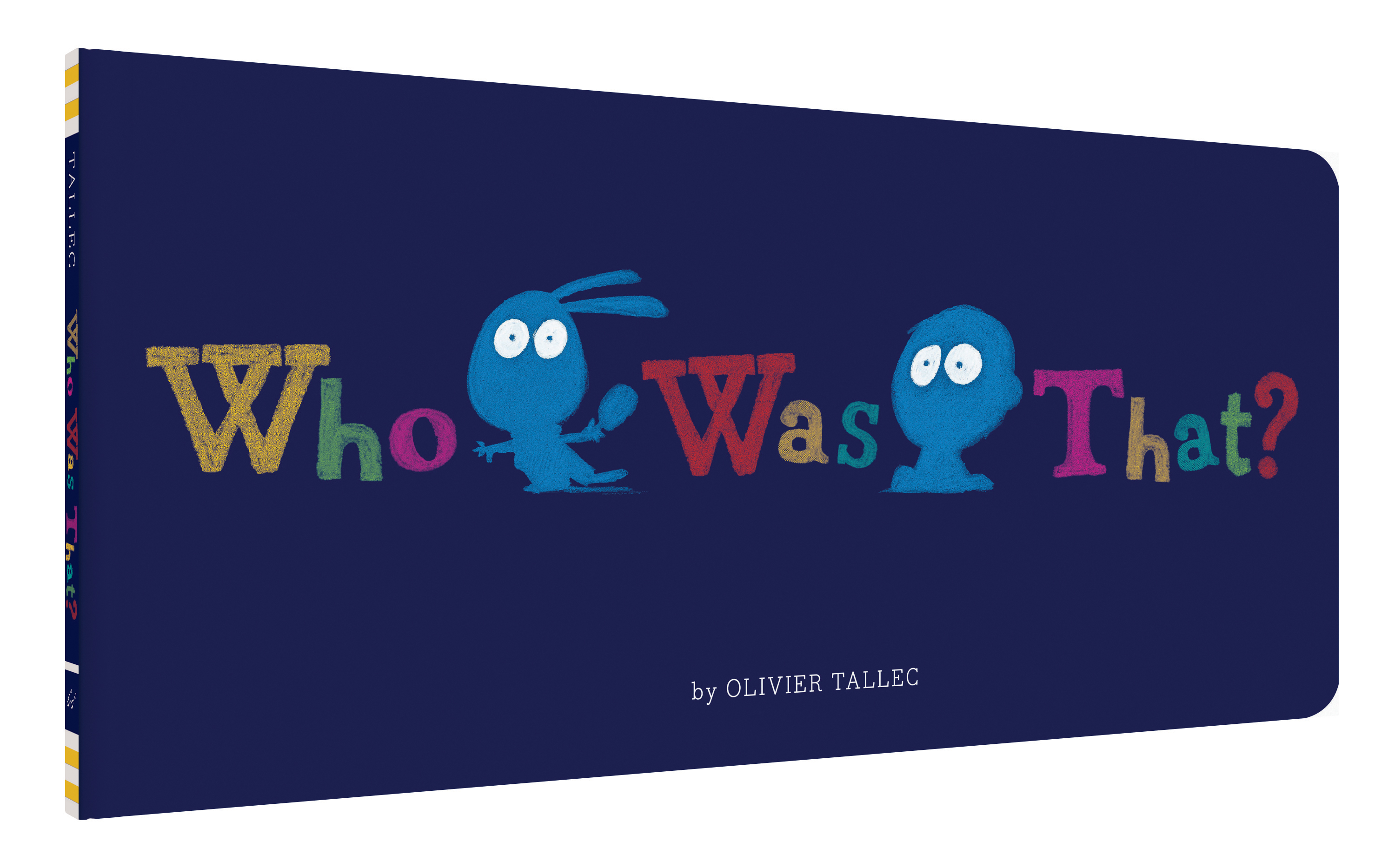 Who Was That? by Olivier Tallec